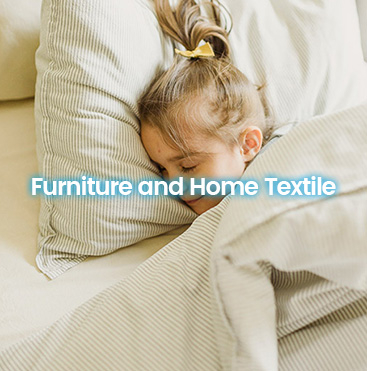 Furniture and Home Textile